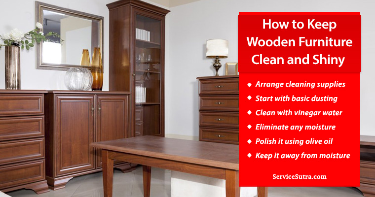 How to Keep Wooden Furniture Clean and Shiny Easily