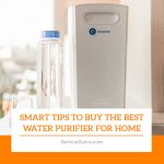 Smart Tips To Buy The Best Water Purifier for Home