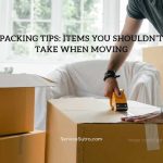 Packing Tips: Items You Shouldn’t Take When Moving