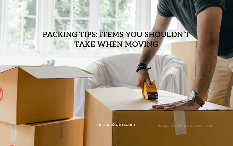 Packing Tips: Items You Shouldn’t Take When Moving