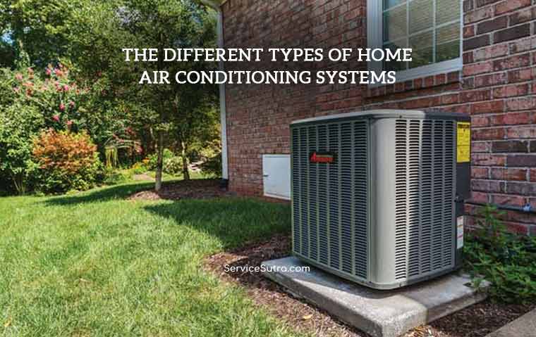 The Different Types of Home Air Conditioning Systems